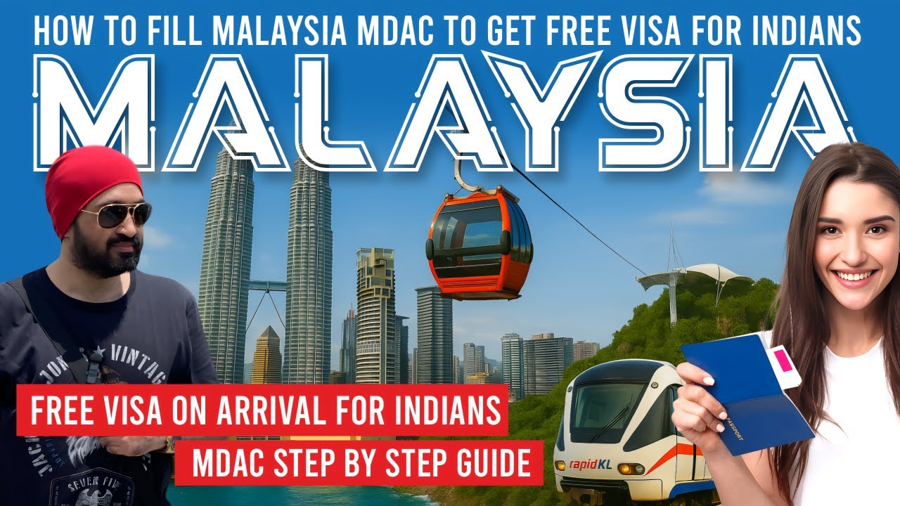 Malaysia Visa for Indian 2025 | MDAC Step by Step Guide | Malaysia Free Visa for Indians