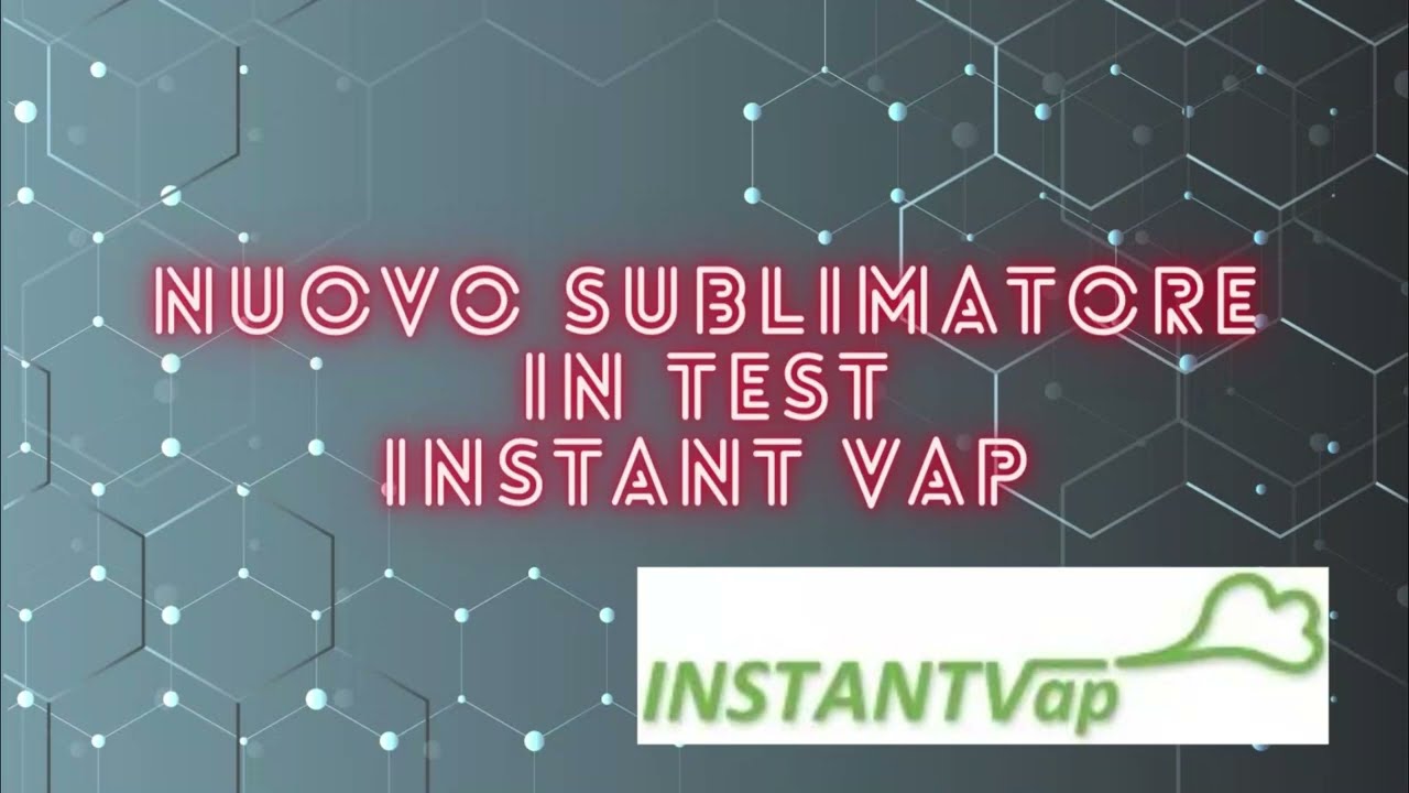 Nuovo sublimatore A BATTERIA instantVap - Prime impressioni
