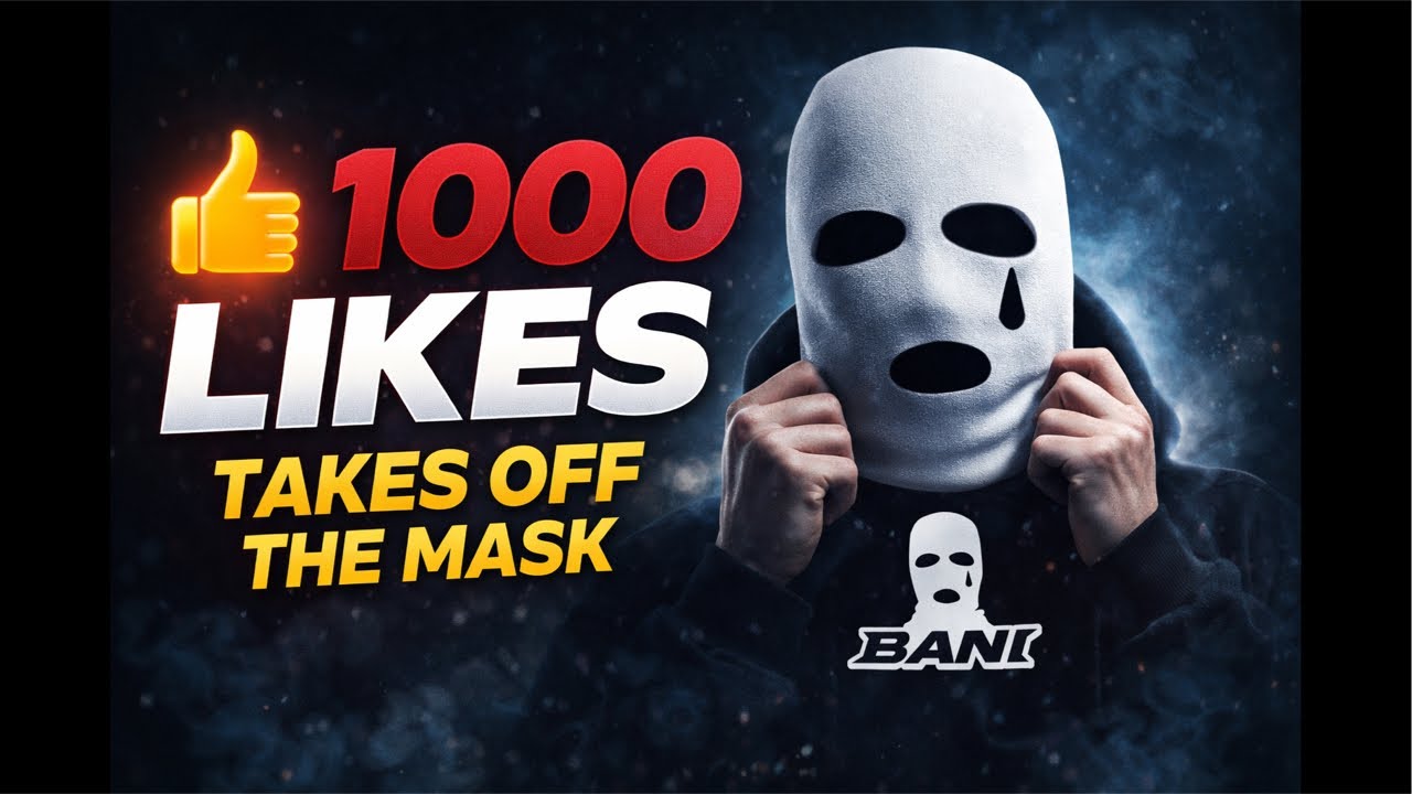 At 1000 likes I'll take off my mask.