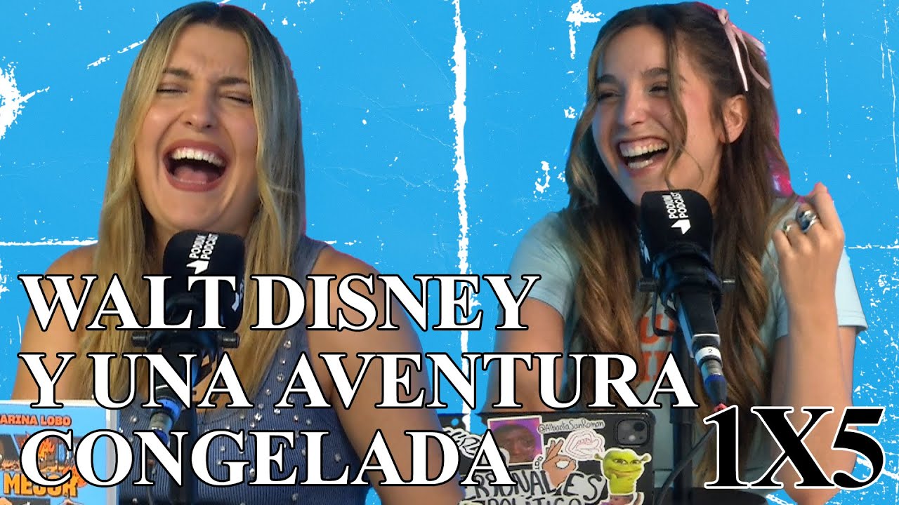 WALT DISNEY Y UNA AVENTURA CONGELADA | CONSPIRADAS 1x05 | Podium Podcast