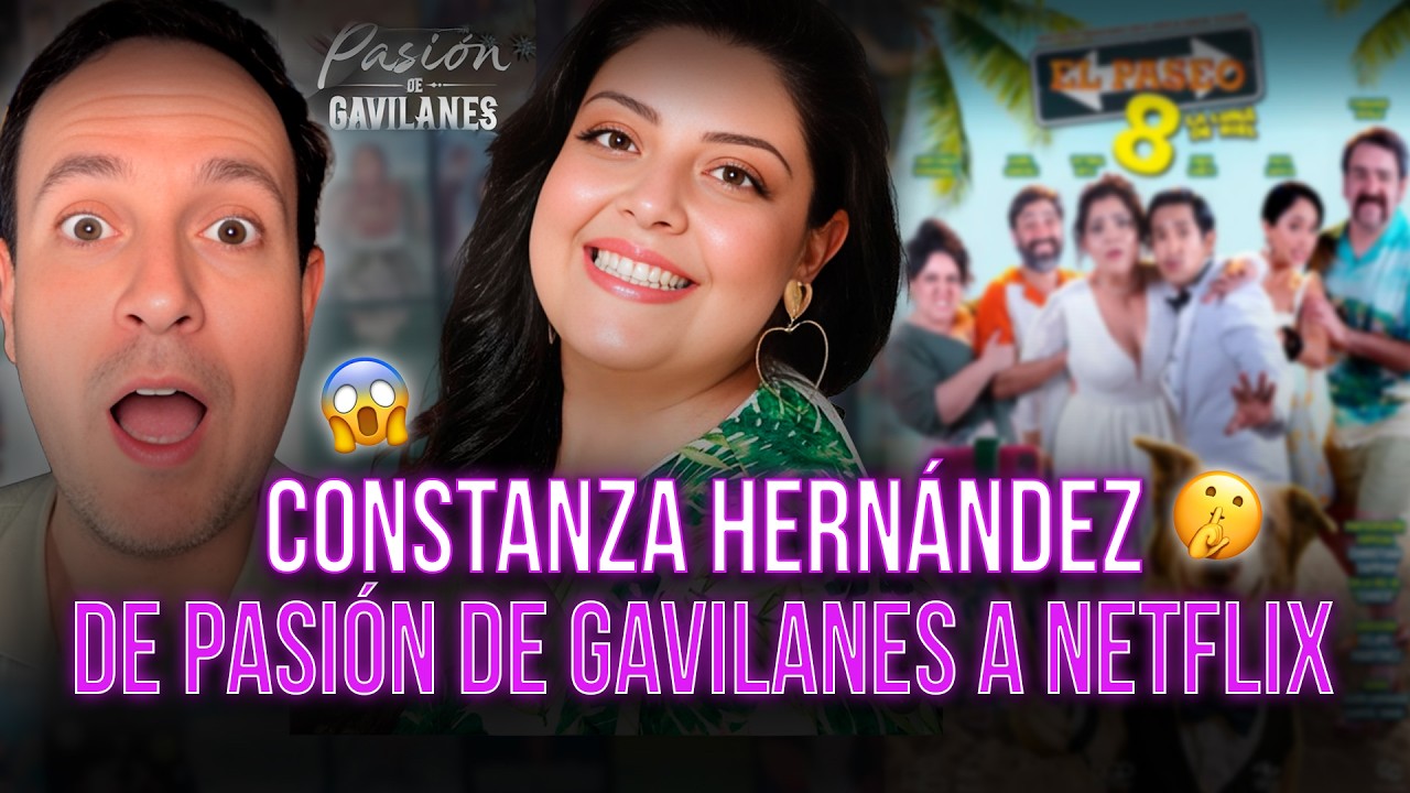 Constanza Hernández El Paseo 8 y María la Caprichosa | Carlos Ochoa Novelas