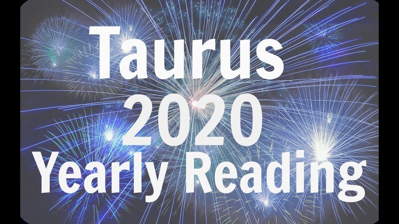 TAURUS YEARLY FORECAST ** 2020 ** YOUR TIME IS COMING! BEST YEAR EVER!