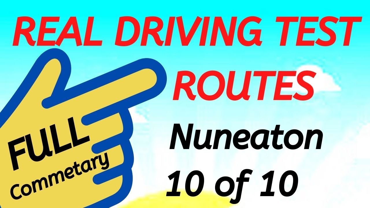 NUNEATON Driving Test Routes - Real Test Route - Full Commentary - 10 of 10 @drivingtestwizard2569