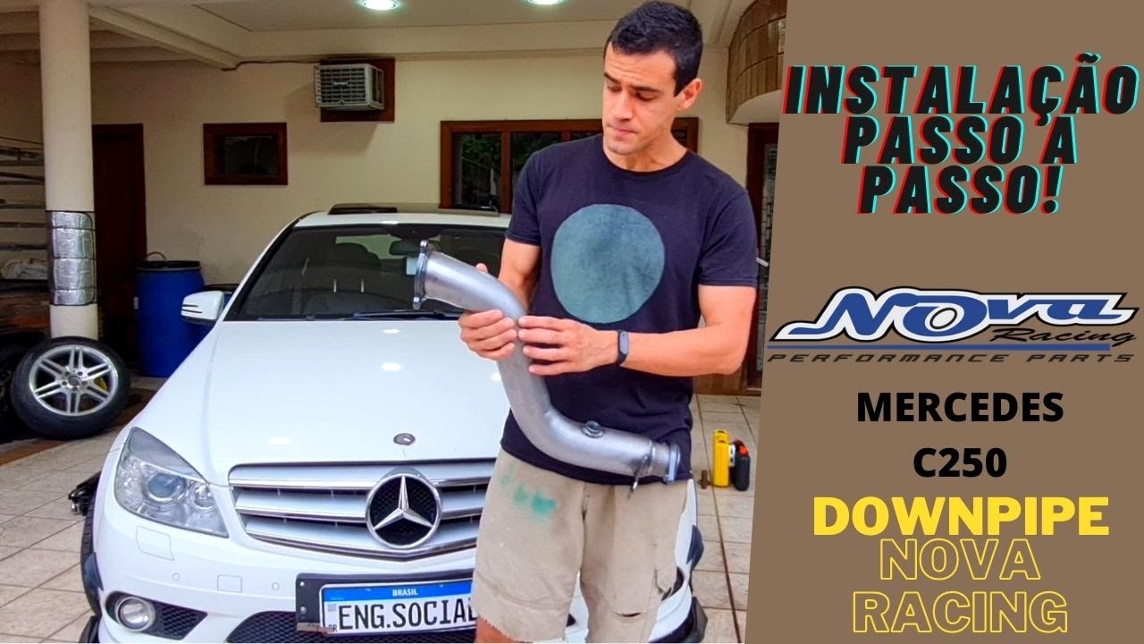 DOWNPIPE NOVA RACING: INSTALAÇÃO PASSO A PASSO NA MERCEDES C250 W204!!! ✅ ✅ ✅