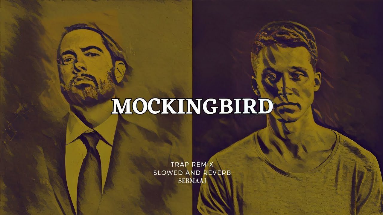 Eminem - Mockingbird Ft NF (Trap Remix-Slowed and Reverb)
