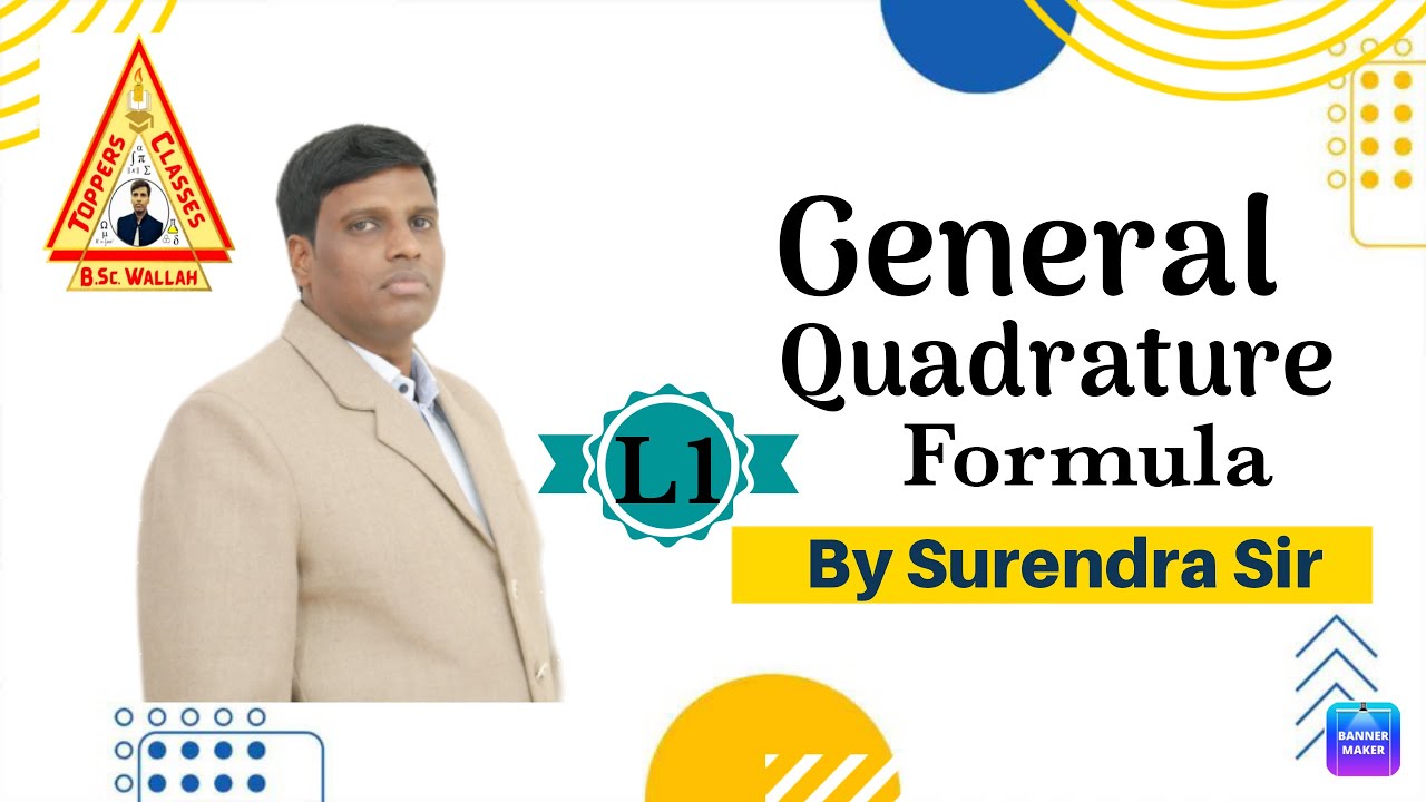 General Quadrature Formula  ll Lecture 1 ll