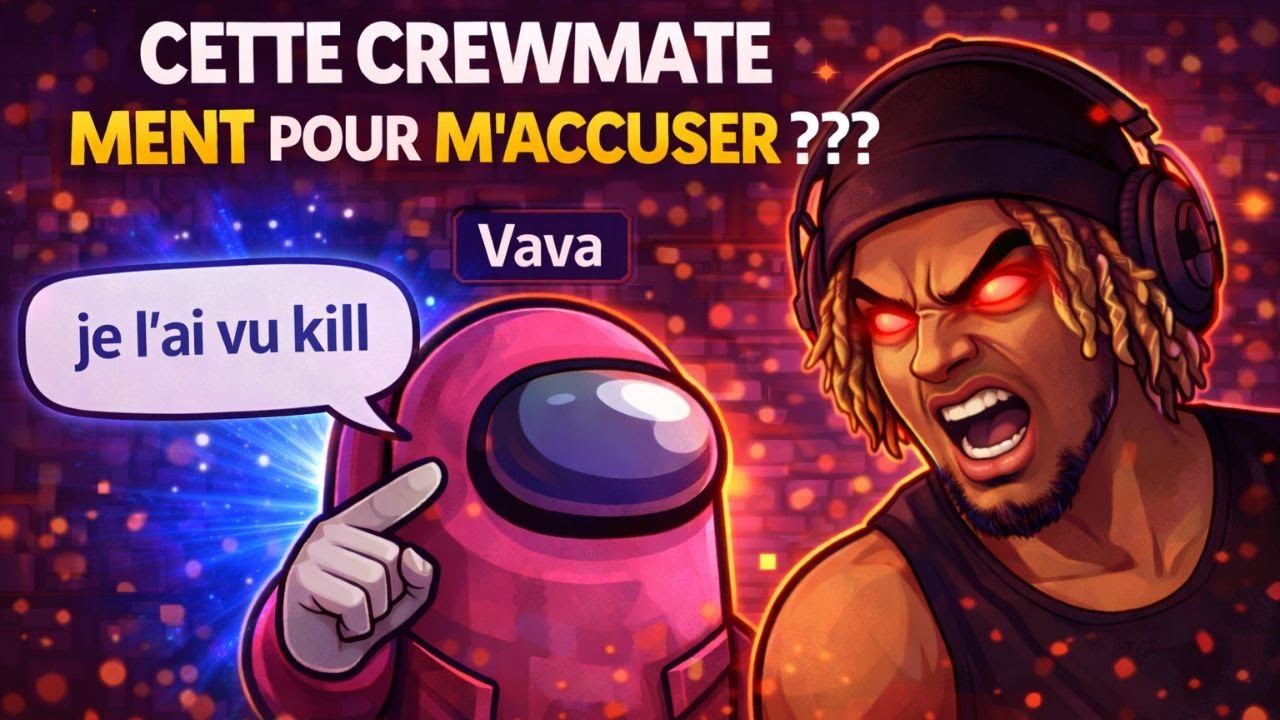 cette crewmate MENT pour m'accuser...