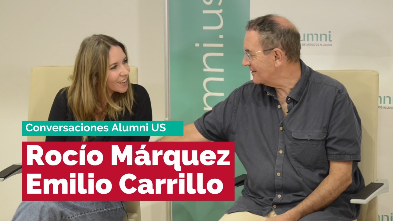 Rocío Márquez y Emilio Carrillo | Conversaciones #AlumniUS