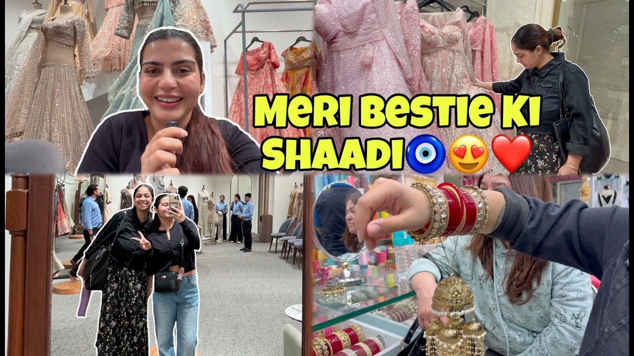 My Best Friend Is Getting Married 🥹🧿| Shaadi Ki Shopping❤️ | Yashita Rai