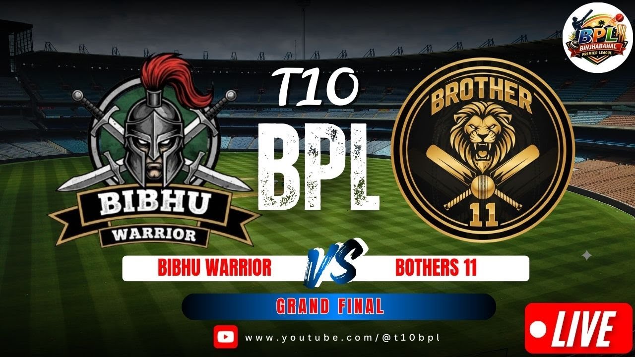 BOTHERS 11 Vs BIBHU WARRIOR Grand Final Binjhabahal Premier League  Live