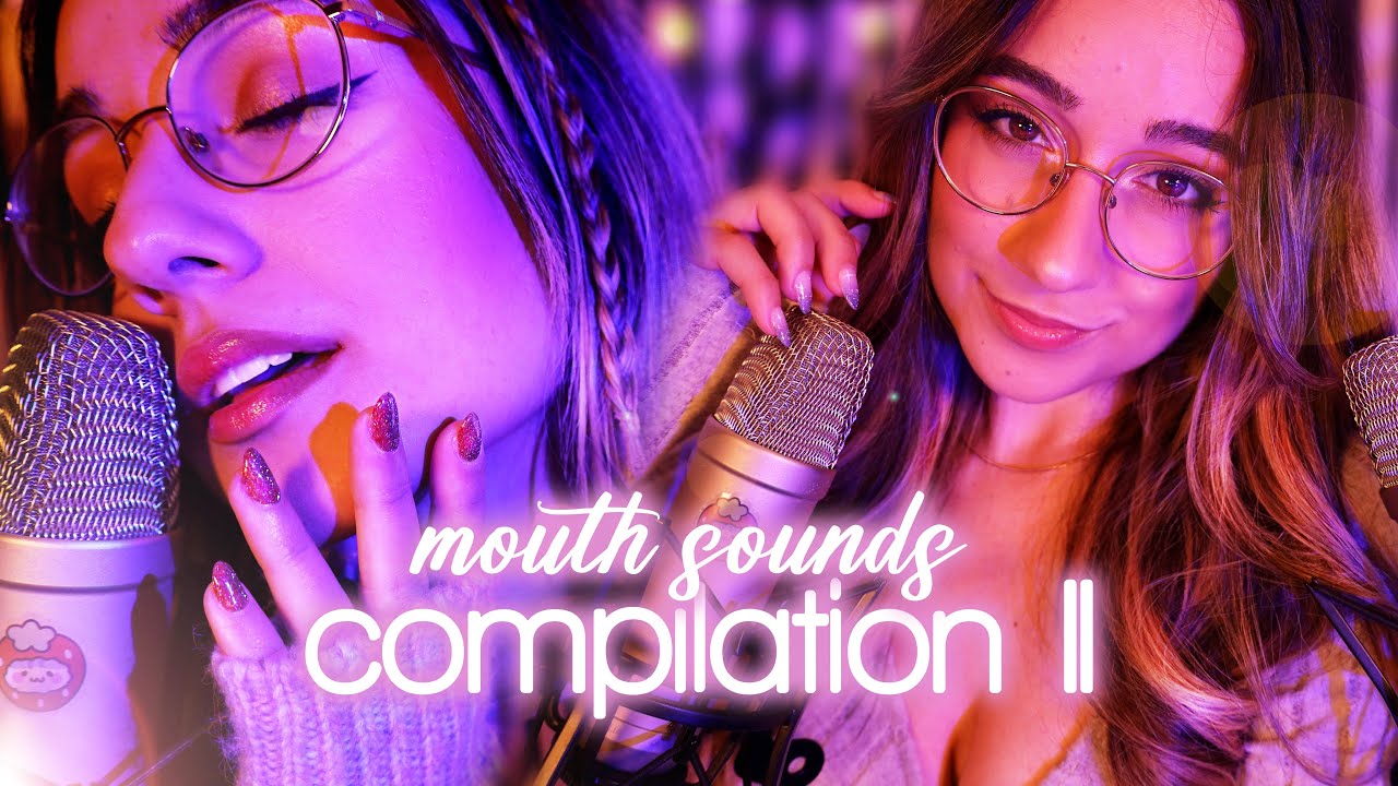 Maya ASMR | 1 HOUR Mouth Sounds Compilation II 💖