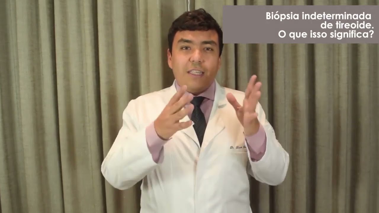 Bi&oacute;psia indeterminada da tireoide o que significa?