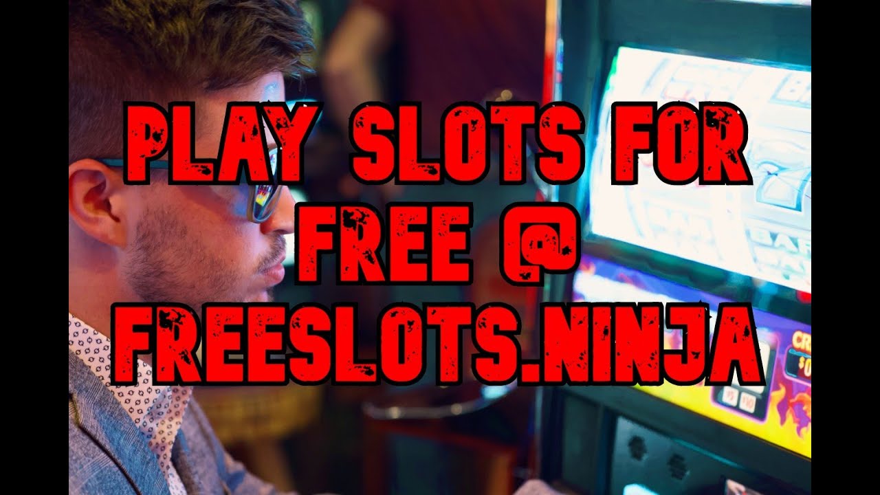 FREE SLOTS - NO DOWNLOAD - PLAY IN DEMO MODE FOR FREE - FREESLOTS.NINJA