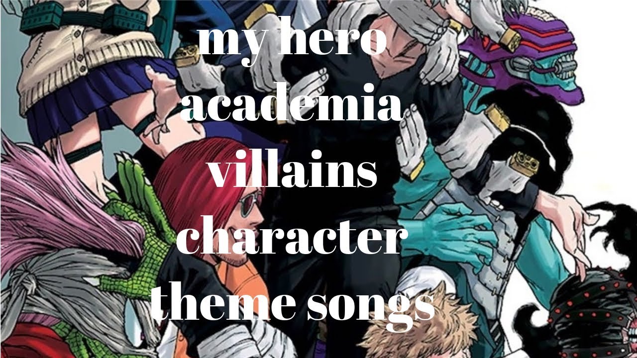 my hero academia villains character theme songs