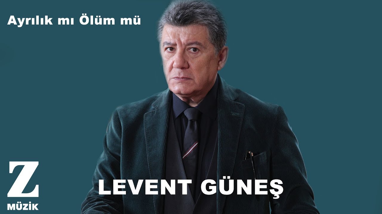 Levent Güneş - Ayrılık mı Ölüm mü I EDHO 5. ve 6. Sezon Dizi Müzikleri © 2021 Z Müzik