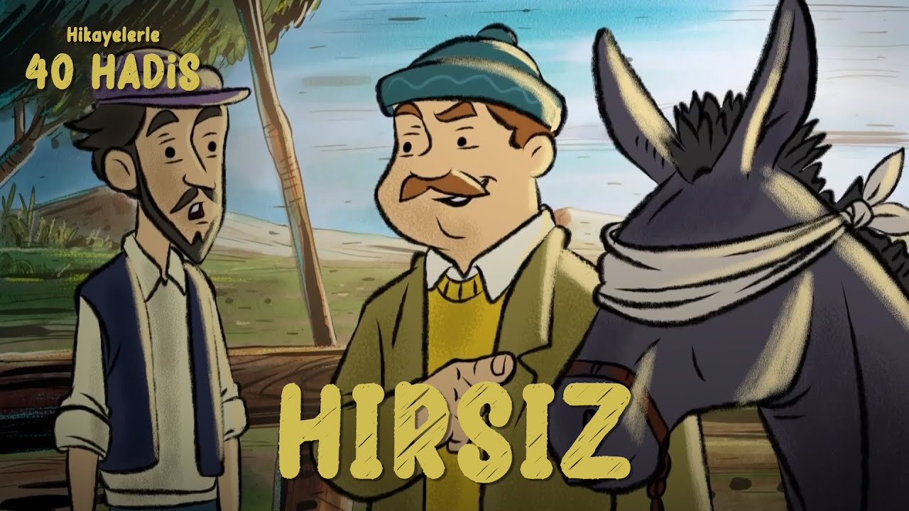 Hikayelerle 40 Hadis | Hırsız - 15. B&ouml;l&uuml;m