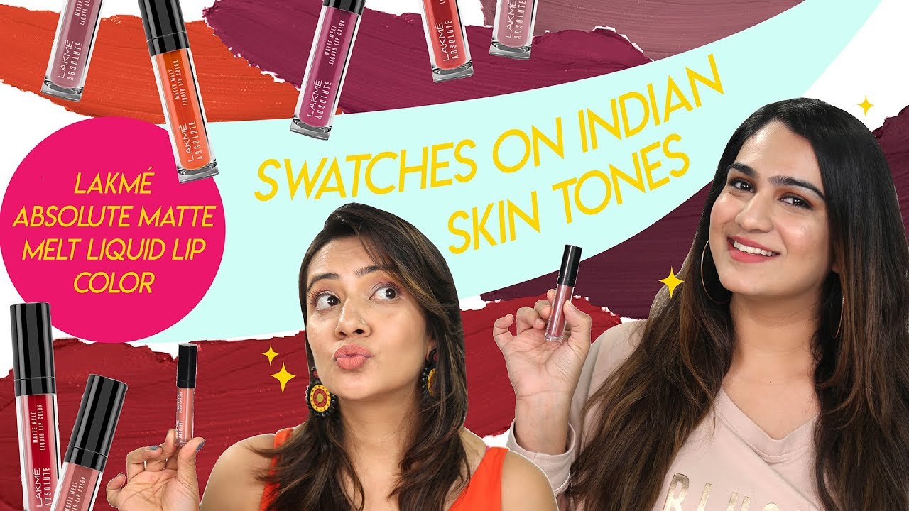 Lakme Absolute Matte Melt Liquid Lip Color Swatches On Indian Skin Tones | Hauterfly