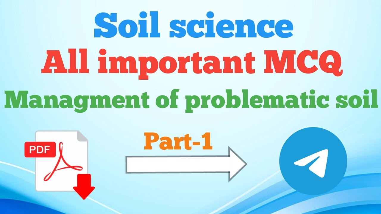 MCQ on management of problematic soil/soil science MCQ