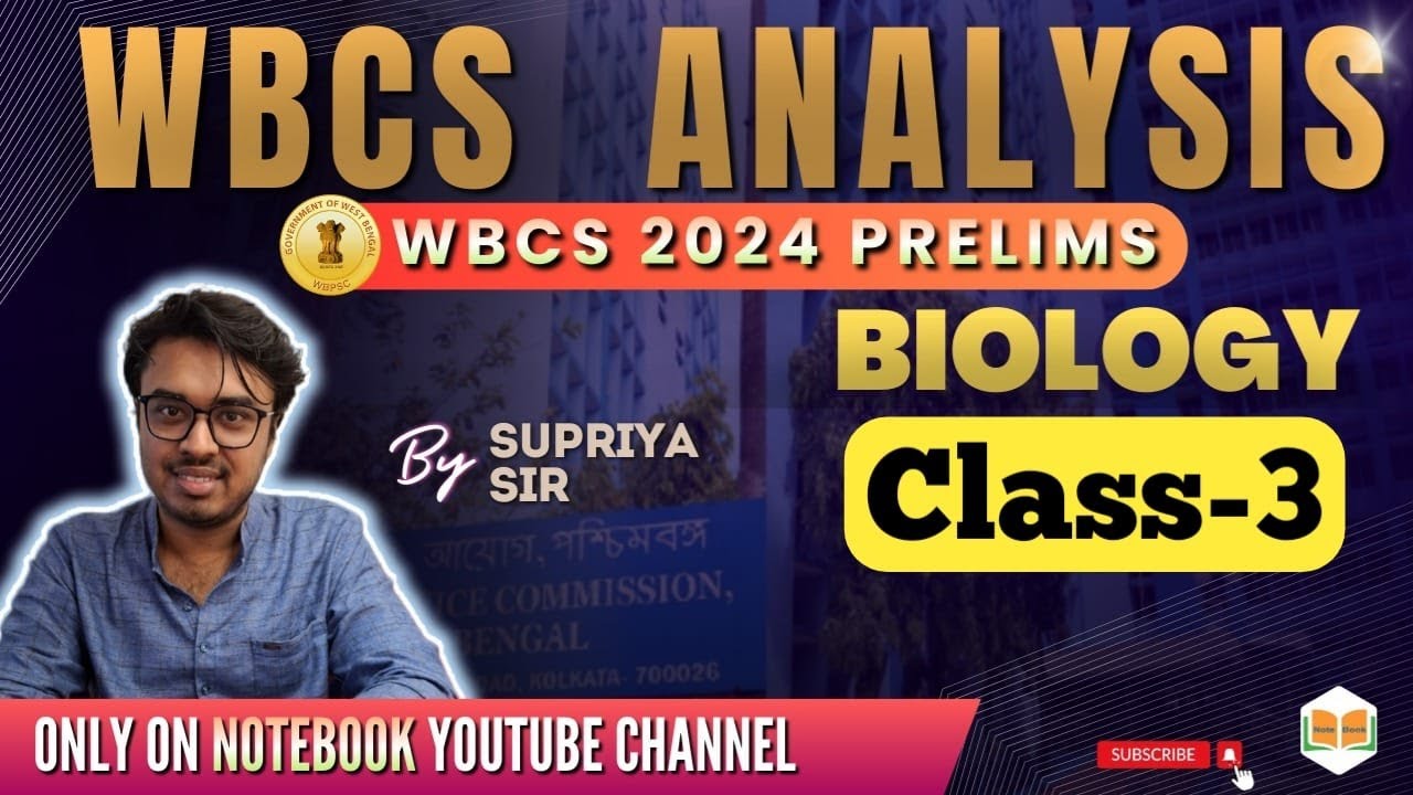 BIOLOGY || CLASS-3 || WBCS 2024 Preliminary || Supriya Sir || Note Book