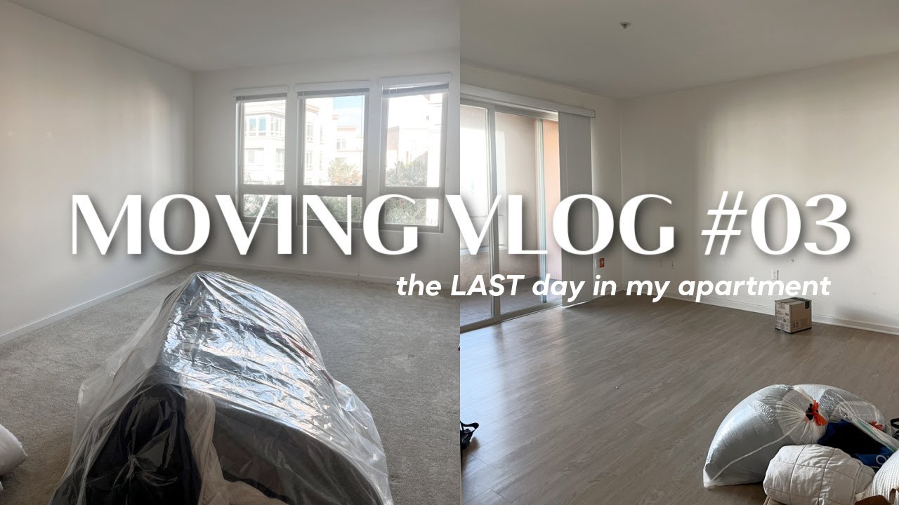 MOVING VLOG 3: the last night in my apartment, saying goodbye to my friends & moving to san diego!