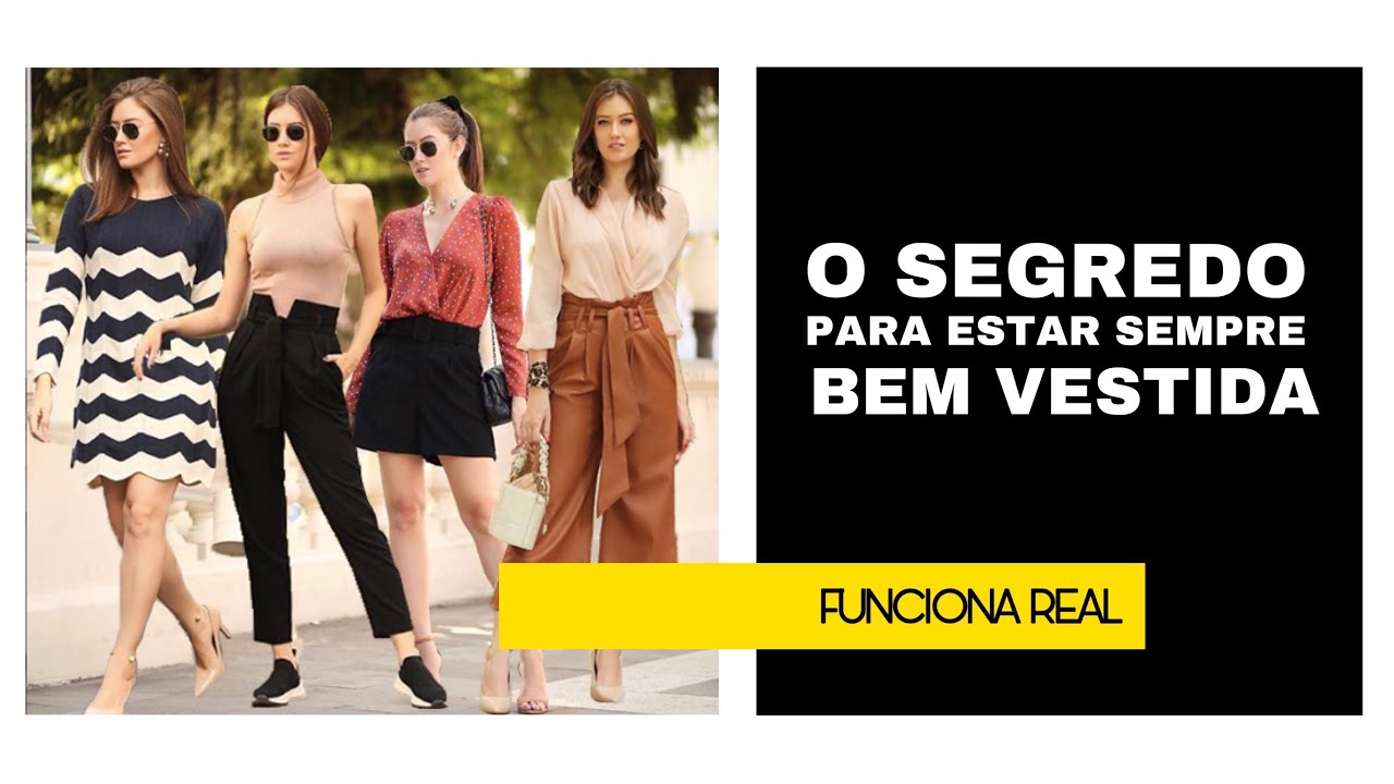 O SEGREDO PARA ESTAR SEMPRE BEM VESTIDA - Vitória Portes