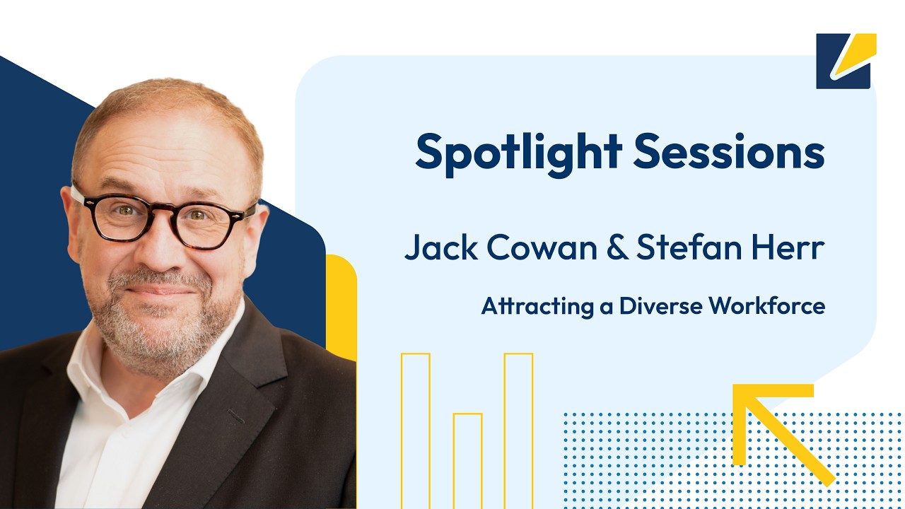 Spotlight Sessions: Attracting a Diverse Workforce