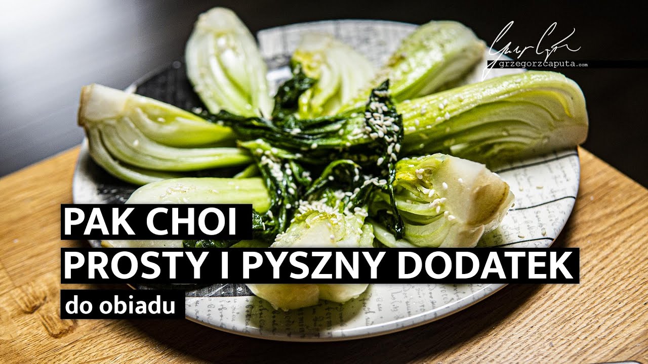 PAK CHOI - PRZEPIS NA PROSTY I SZYBKI DODATEK DO OBIADU - 4K