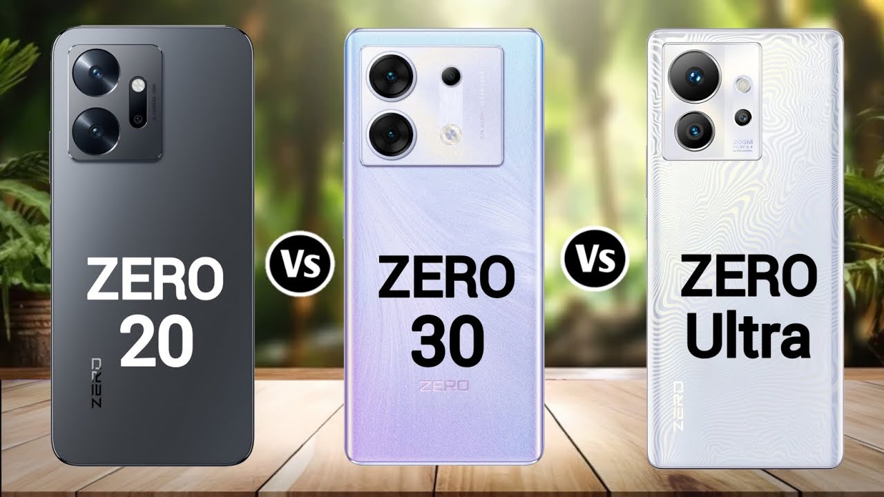 Infinix Zero 20 Vs Infinix Zero 30 Vs Infinix Zero Ultra