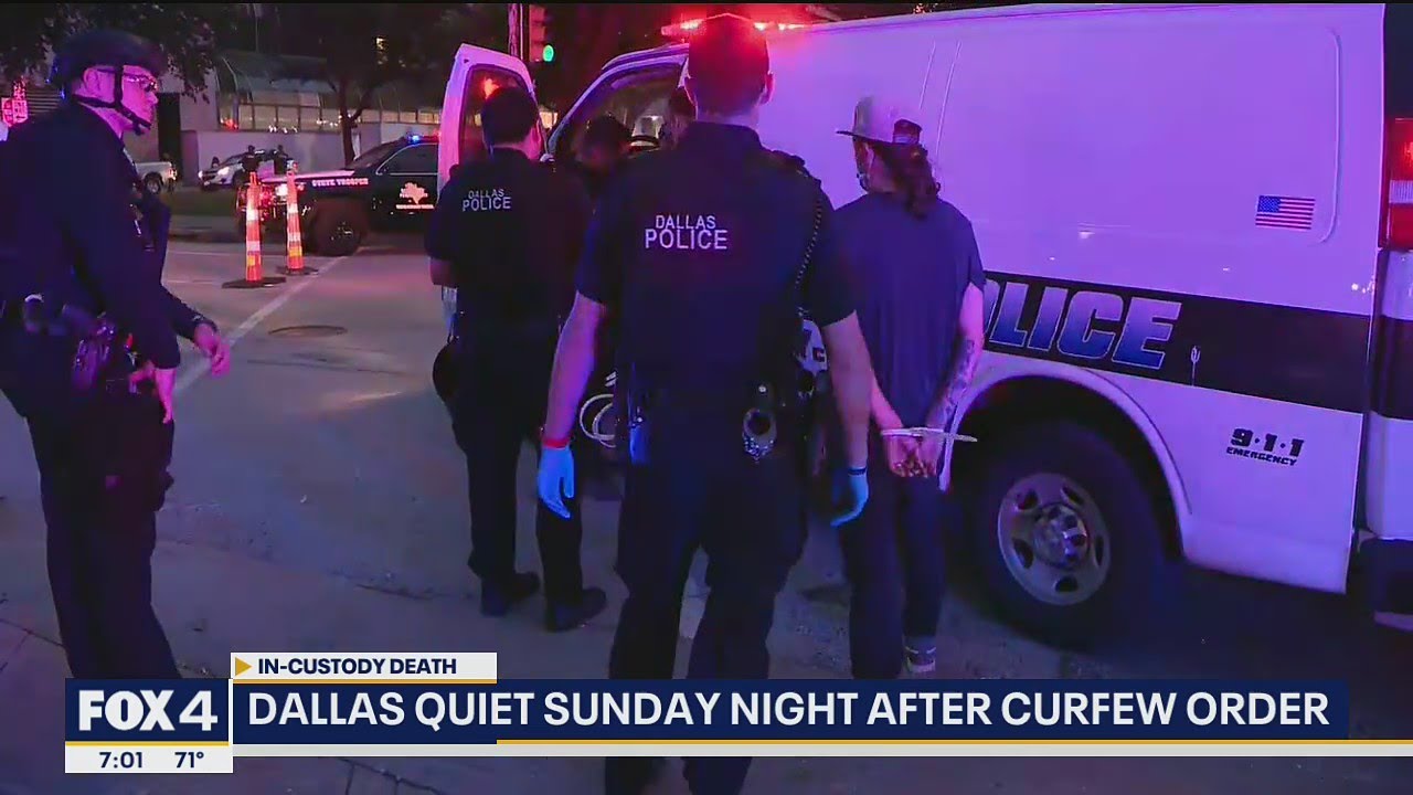 Dallas remains mostly quiet Sunday night after curfew order, dozens of demonstrators arrested