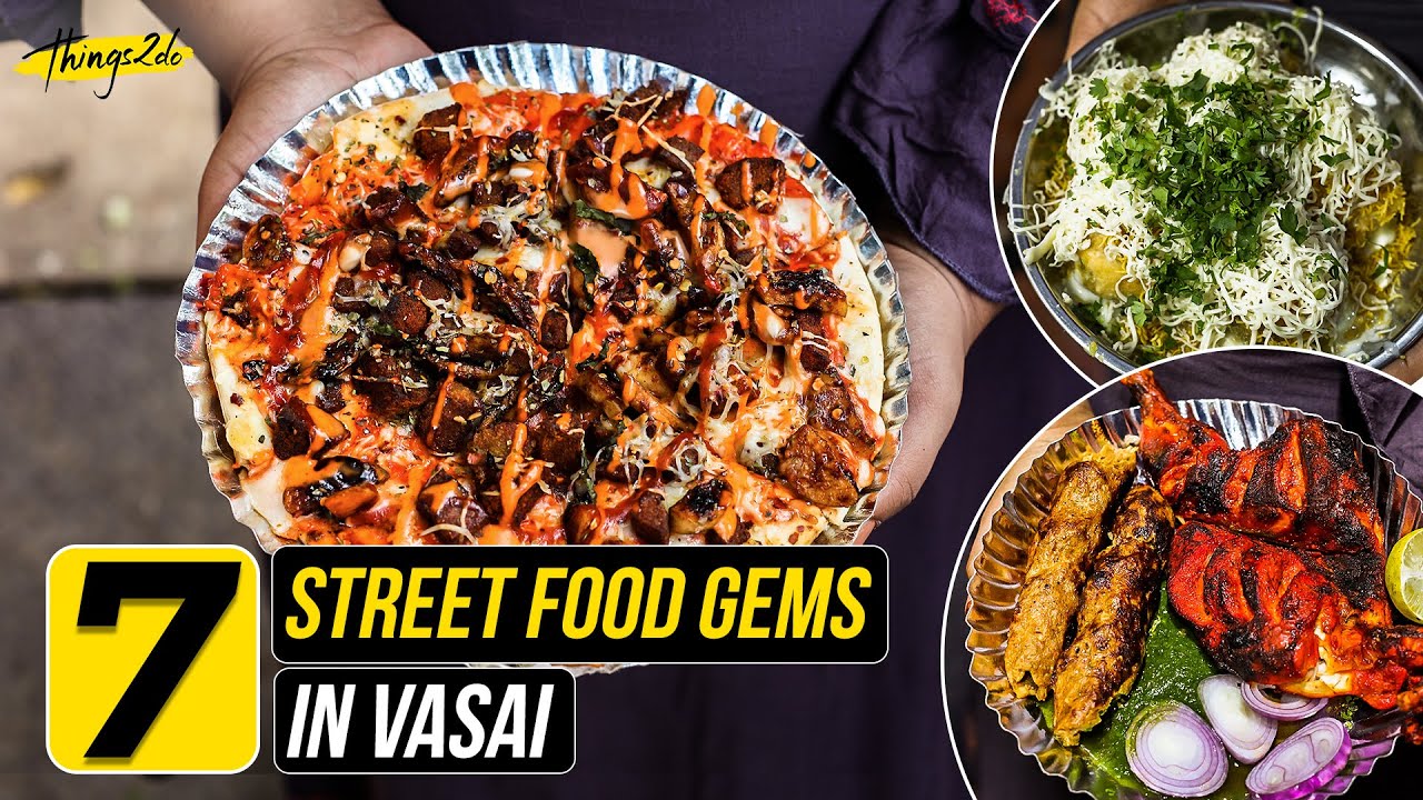 7 Must-Try Street Food Gems in Vasai | Things2do | Top 7 Episode 24 | Indian Street Food