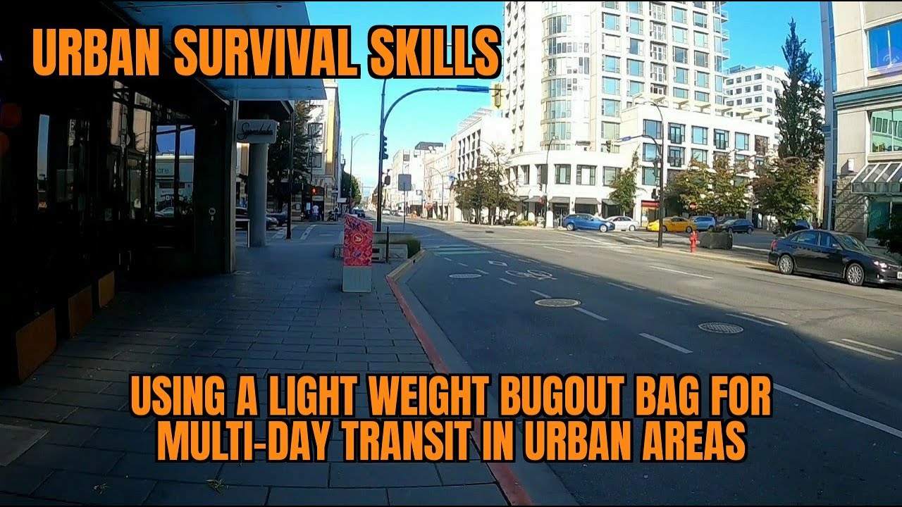 URBAN SURVIVAL SKILLS - Using a light weight bugout bag to muti-day transit an urban environment