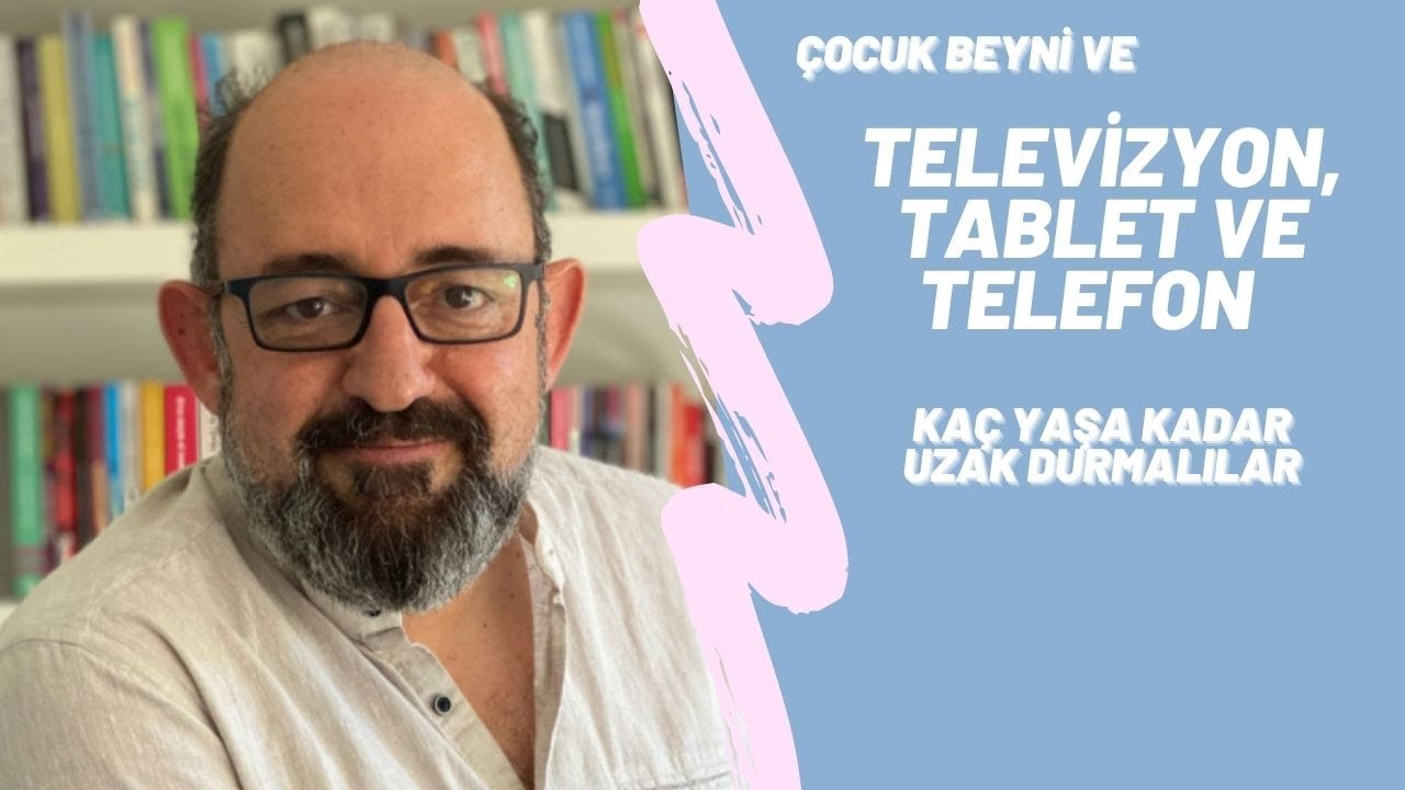 TEKNOLOJİK CİHAZLARIN ÇOCUKLARIN GELİŞİMİNE ETKİLERİ NELERDİR - PROF. DR. SİNAN CANAN