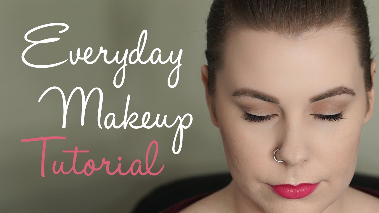 Everyday Makeup Tutorial
