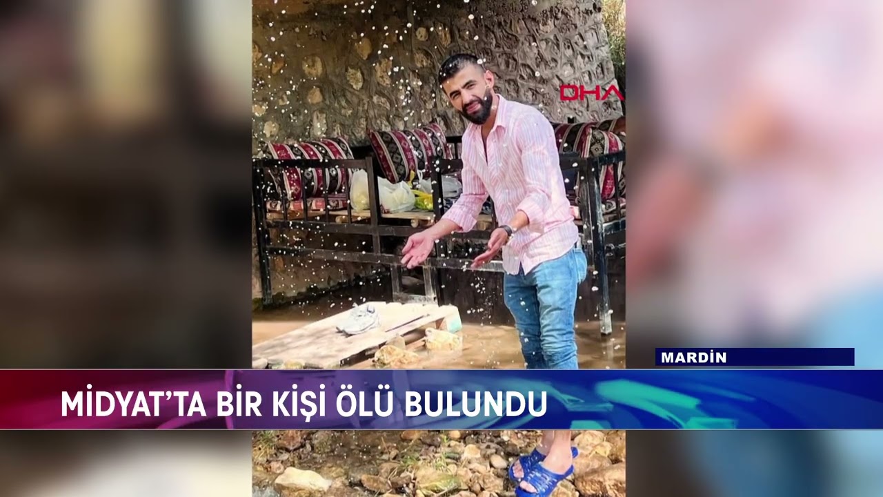 MİDYAT&rsquo;TA BİR KİŞİ &Ouml;L&Uuml; BULUNDU