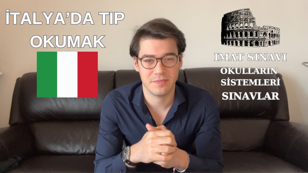 İTALYA'DA TIP OKUMAK , sınavlar , okulların sistemi , burslar hakkında