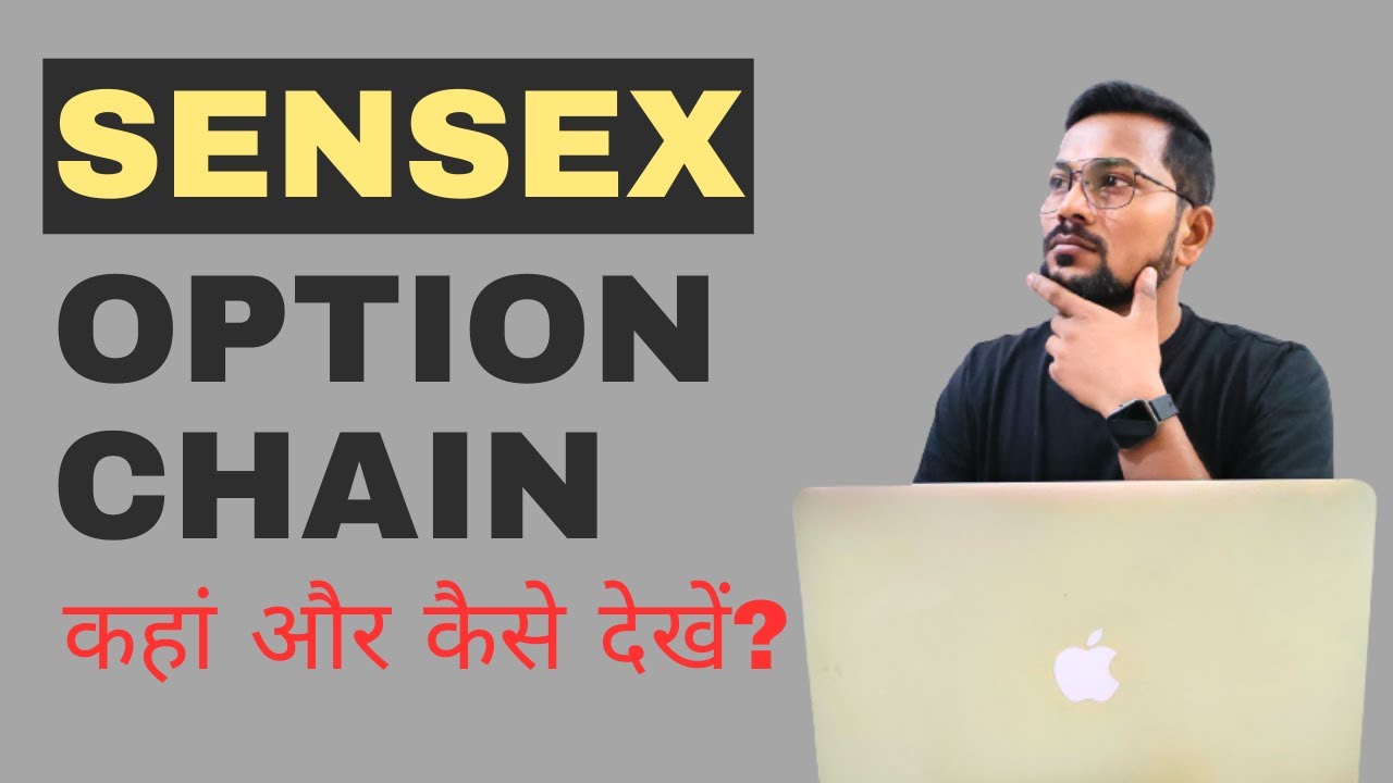 How to View Sensex option chain ?
