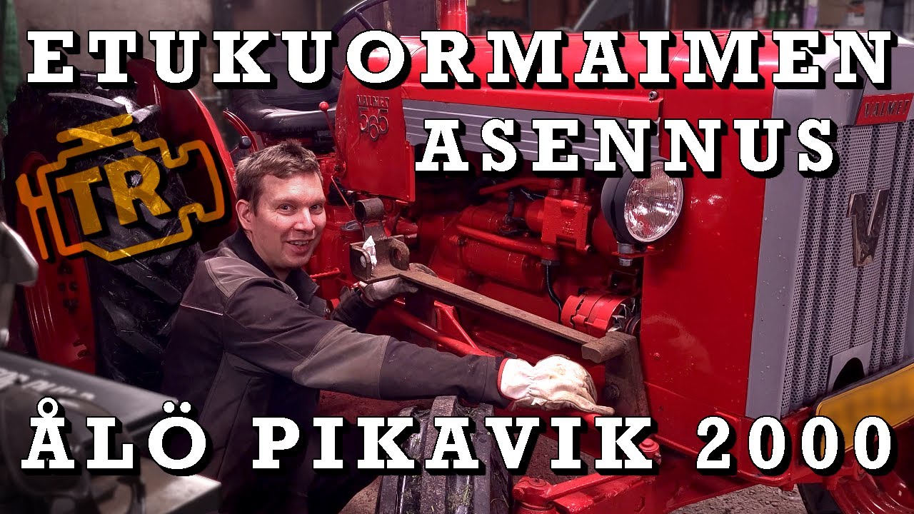 Ålö Pikavik 2000 etukuormaajan asennus Valmet 565 traktoriin