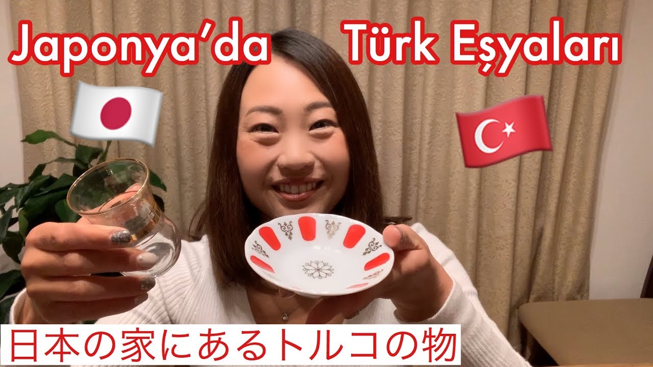 Japonya'daki Evimde Hangi Türk Eşyaları Var?