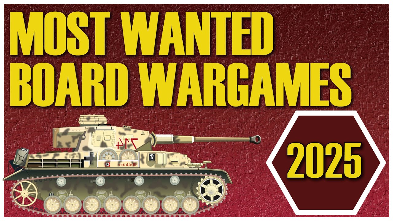 Most Wanted Board Wargames of 2025 | Historical Board Games | Upcoming Wargames