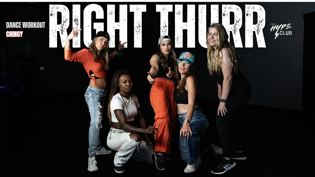 Right Thurr - Chingy | The Hype Club™ Dance Workout