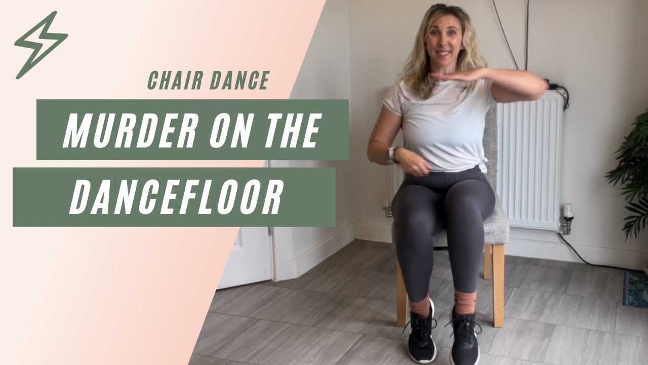 MURDER ON THE DANCEFLOOR | Chair Aerobics | Fun, sitting down dance routine