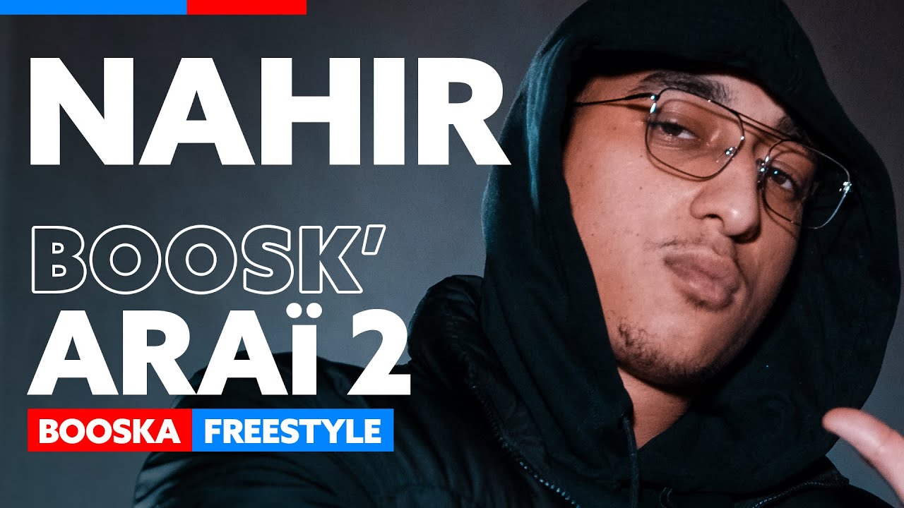 Nahir | Freestyle Boosk'Araï 2
