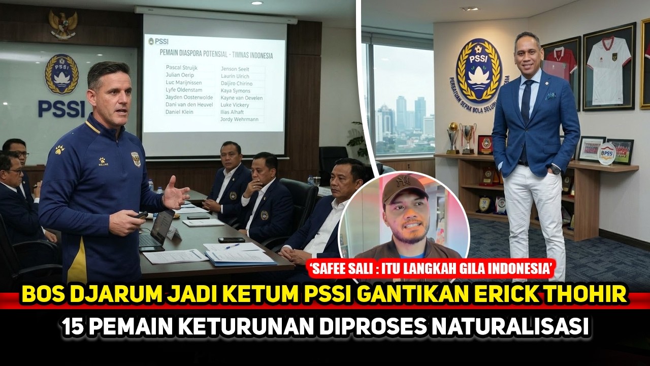 KETUM PSSI YG BARU BOCOR! Sosok kelas dunia kembali pulang demi Indonesia~Naturalisasi berlanjut
