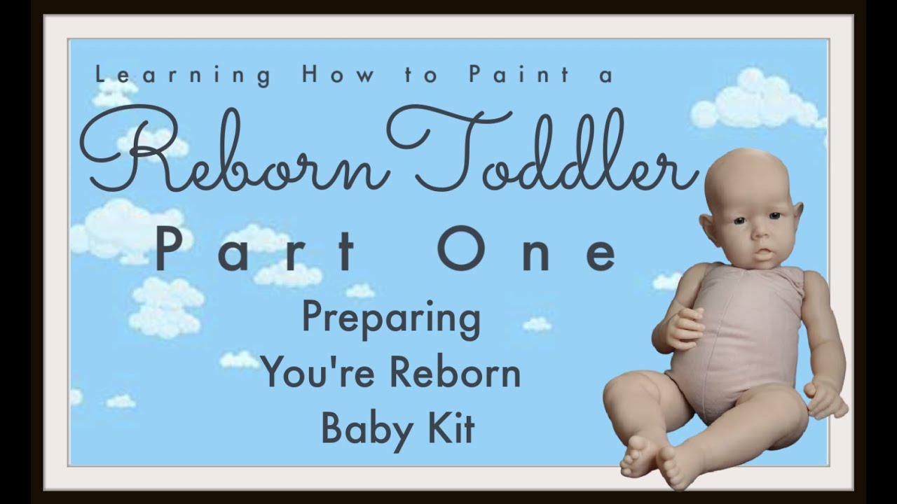 Painting a Reborn Baby Toddler ~ Part One ~ Preparation