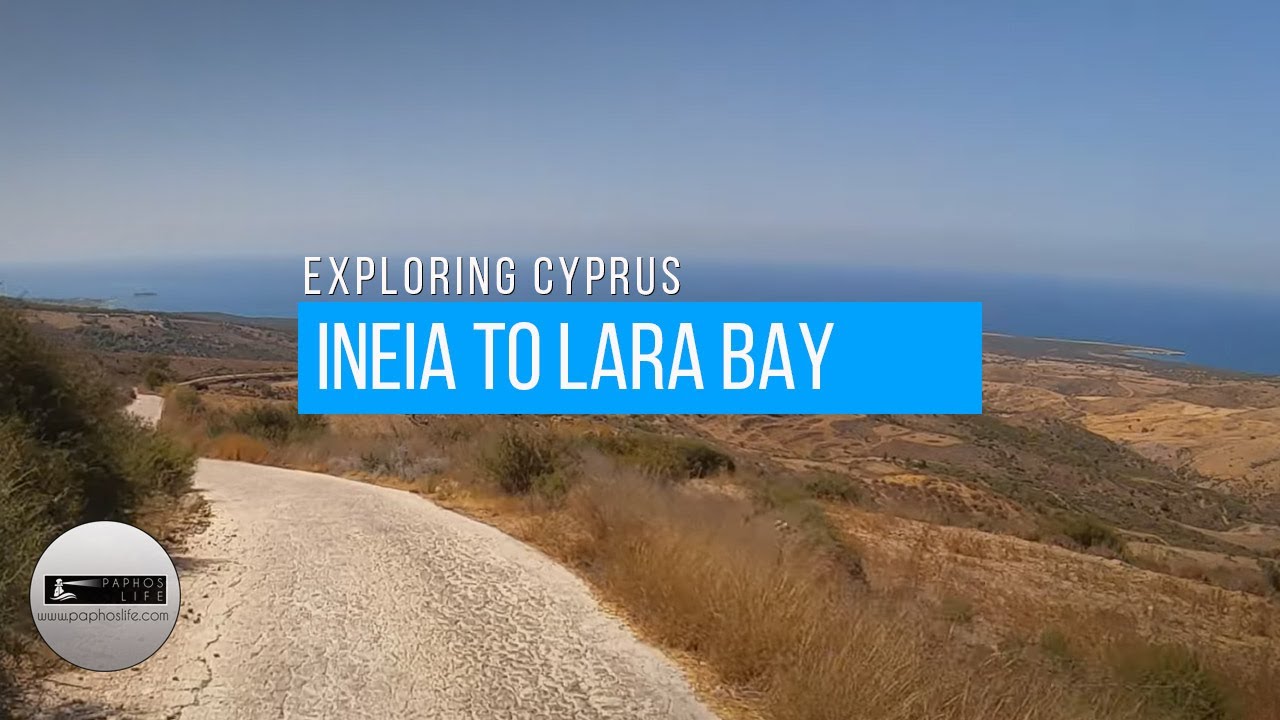 From Ineia to Lara Bay, Cyprus