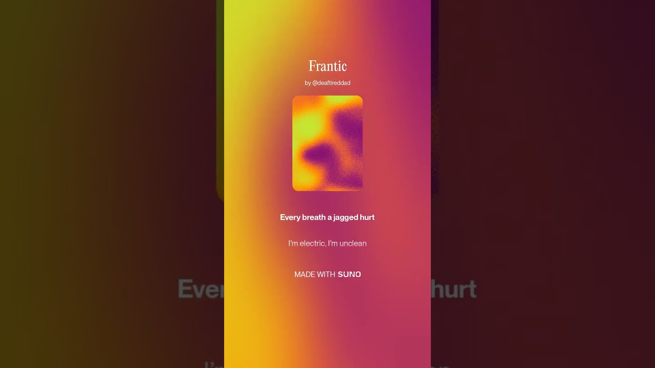 Frantic - DeafTiredDad