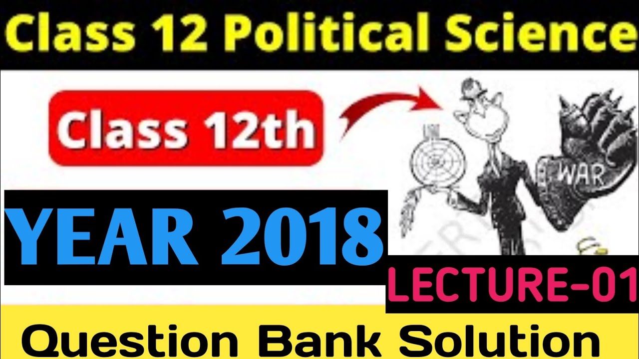 Class-12th Political science |Question Bank solution 2018