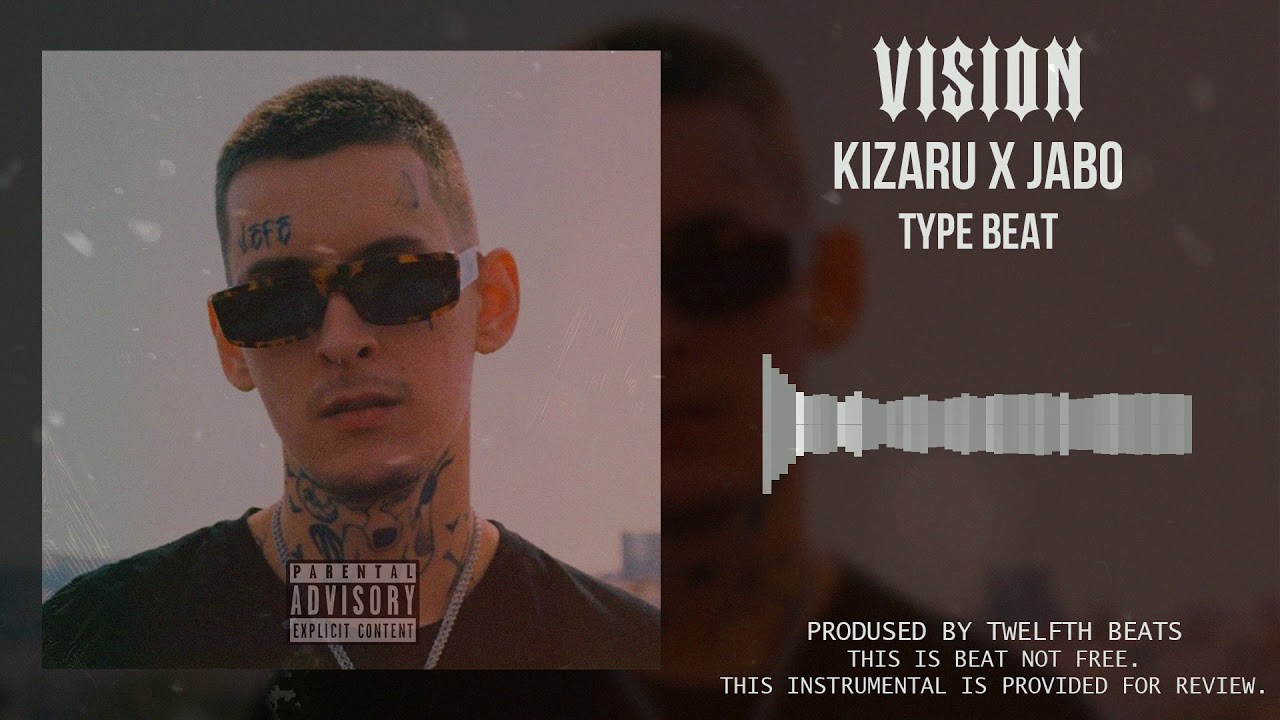 KIZARU x JABO Type Beat &ndash; Vision (prod. by Twelfth Beats)