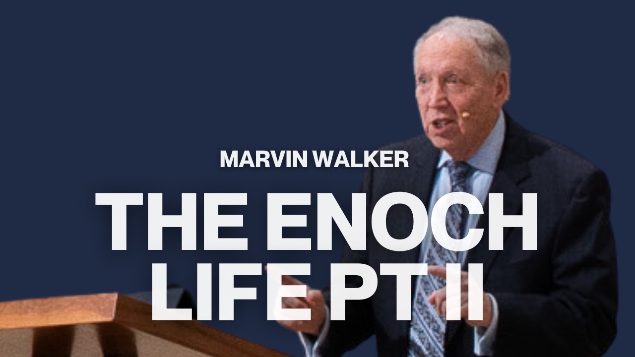Marvin Walker | The Enoch Life Part II