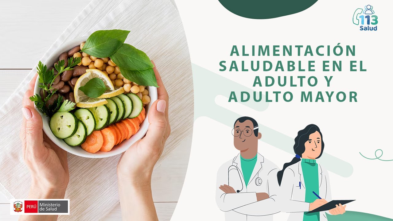 ALIMENTACIÓN SALUDABLE EN EL ADULTO Y ADULTO MAYOR